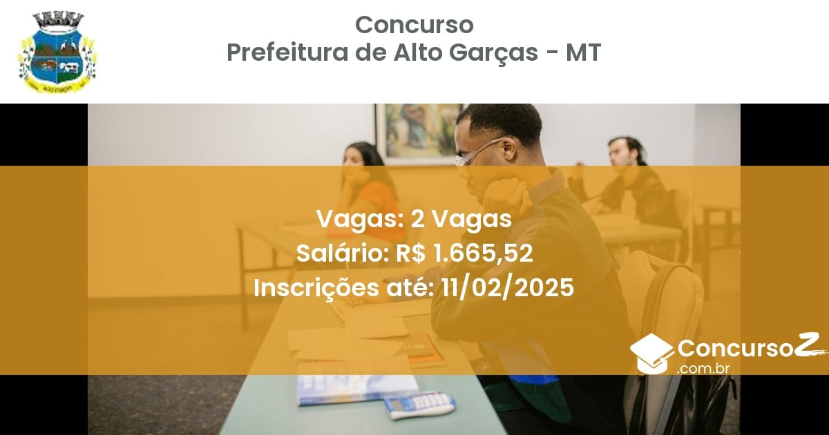 Concurso Público 1007 prefeitura de alto garcas mt 2 vagas junho 2025