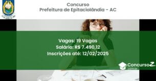 Concurso Público 1020 prefeitura de epitaciolandia ac 19 vagas junho 2025