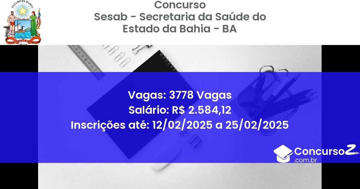 Concurso Público 1027 sesab secretaria da saude do estado da bahia ba 3778 vagas junho 2025