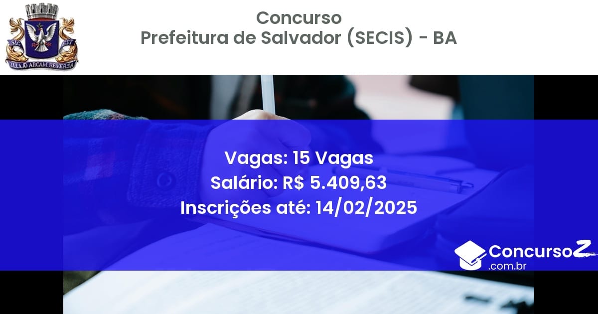 Concurso Público 1029 prefeitura de salvador secis ba 15 vagas julho 2025