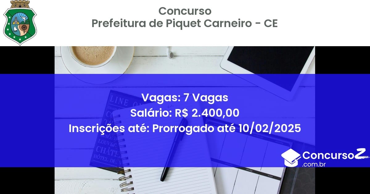 Concurso Público 1030 prefeitura de piquet carneiro ce 7 vagas julho 2025