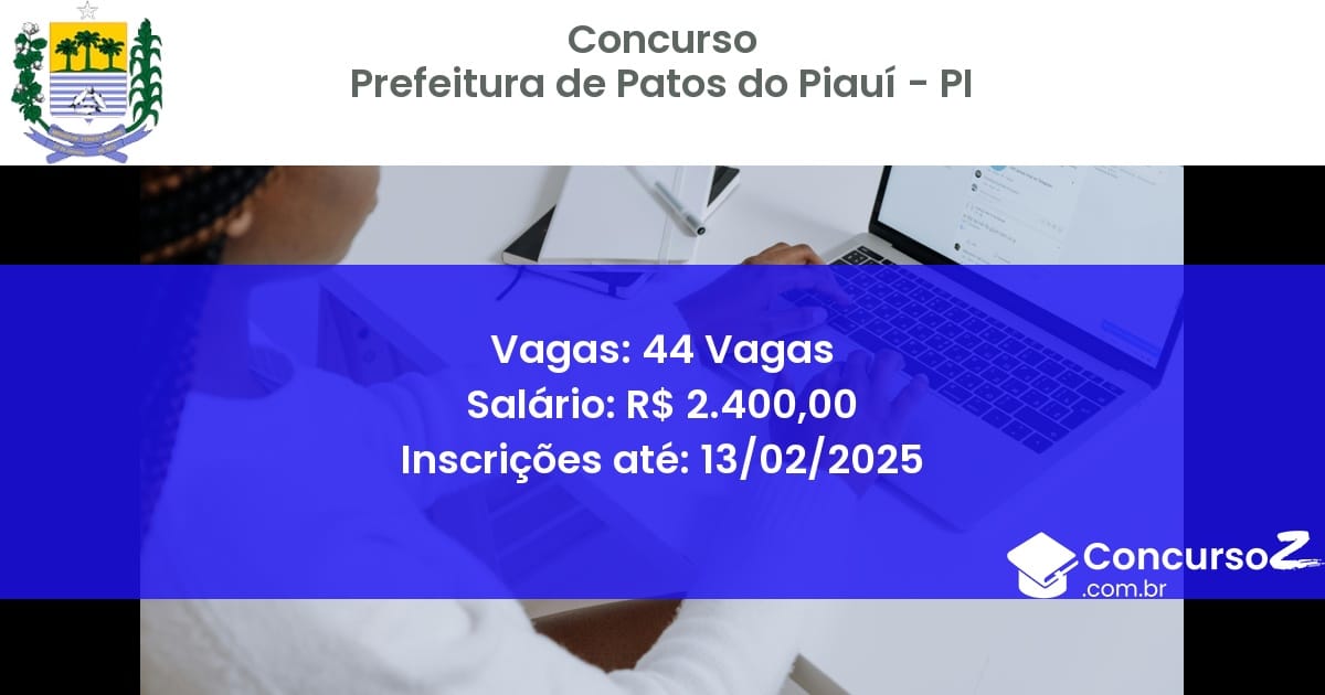 Concurso Público 1040 prefeitura de patos do piaui pi 44 vagas junho 2025