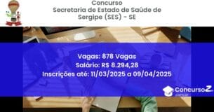 Concurso Público 1046-secretaria-de-estado-de-saude-de-sergipe-ses-se-878-vagas atualizado em March de 2025