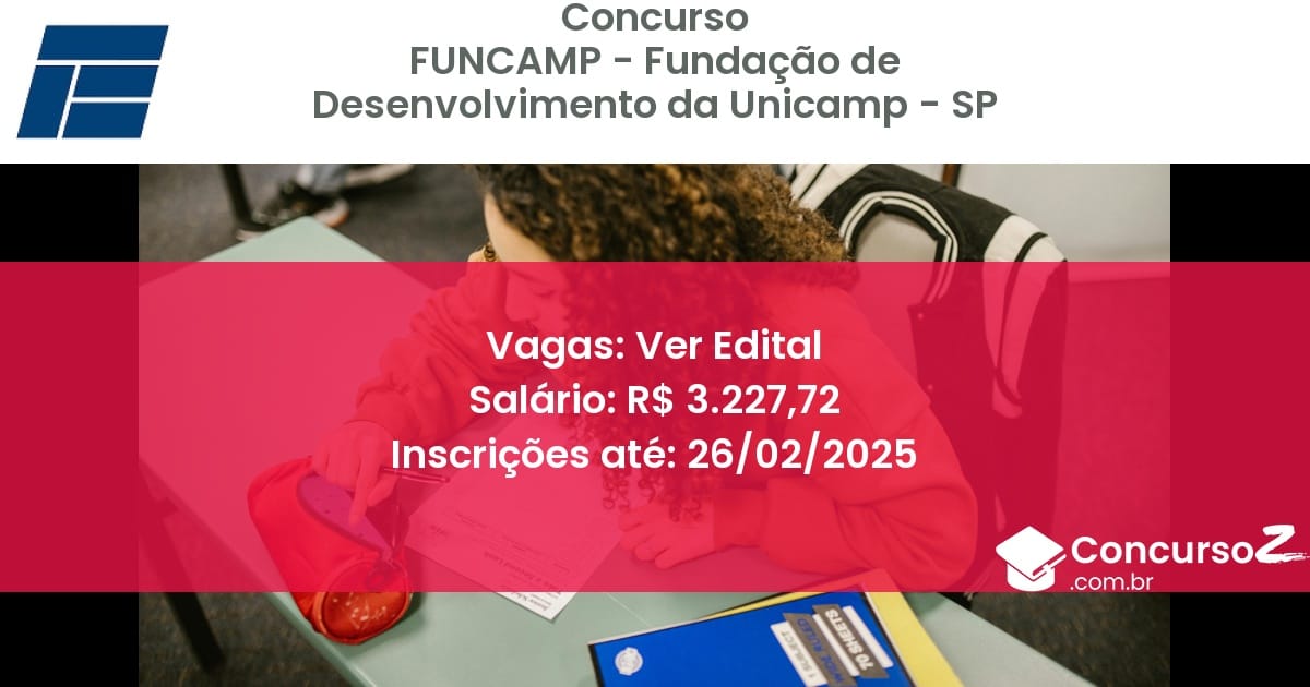 Concurso Público 1052 funcamp fundacao de desenvolvimento da unicamp sp ver edital julho 2025