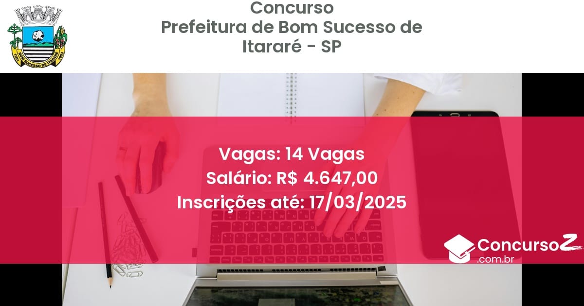 Concurso Público 1058 prefeitura de bom sucesso de itarare sp 14 vagas julho 2025
