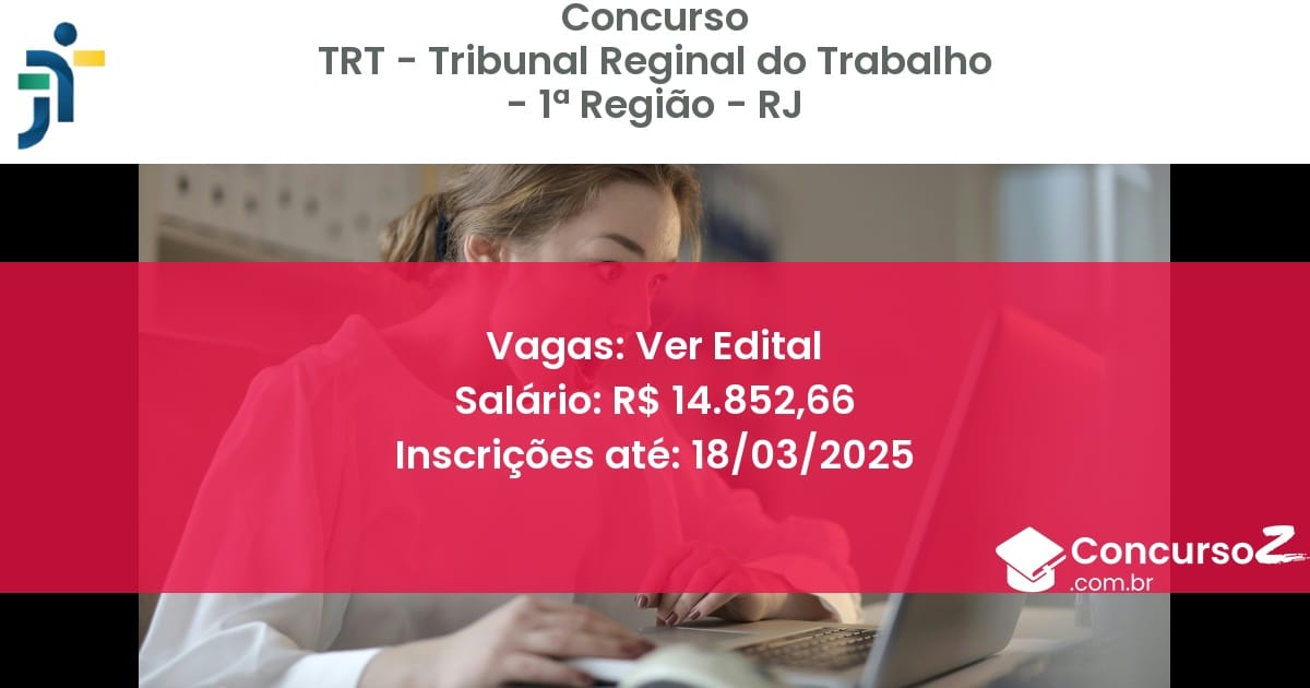 Concurso Público 1064 trt tribunal reginal do trabalho 1 regiao rj ver edital junho 2025