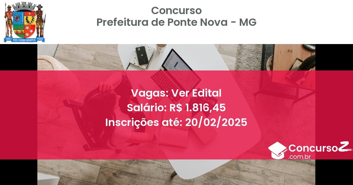 Concurso Público 1074 prefeitura de ponte nova mg ver edital julho 2025