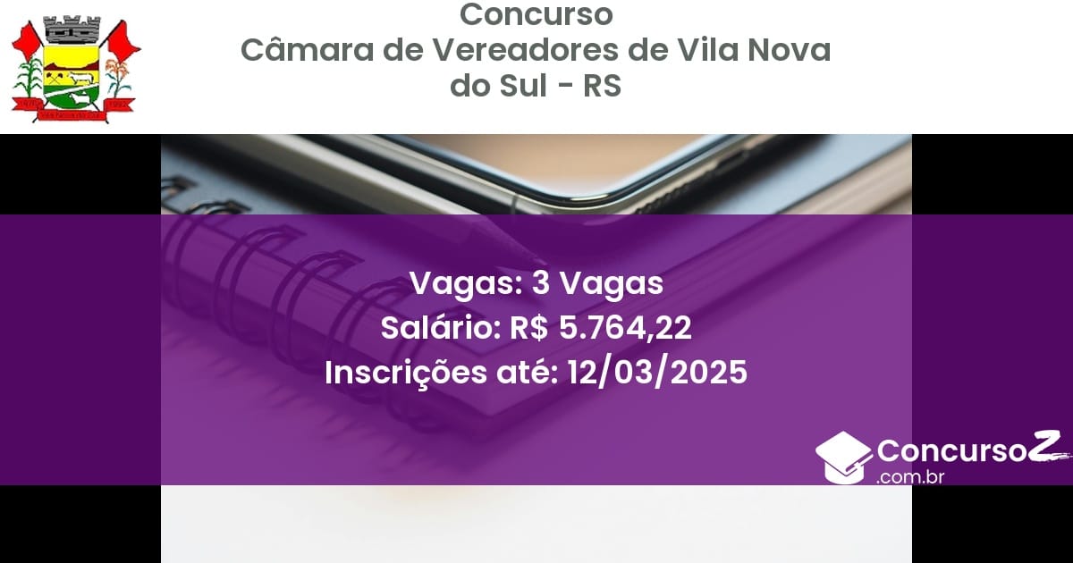 Concurso Público 1084 camara de vereadores de vila nova do sul rs 3 vagas julho 2025