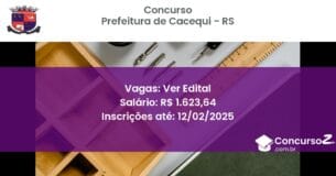 Concurso Público 1087 prefeitura de cacequi rs ver edital junho 2025