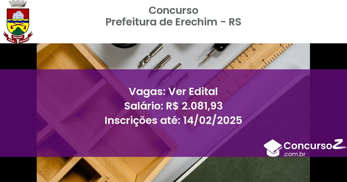 Concurso Público 1091 prefeitura de erechim rs ver edital junho 2025