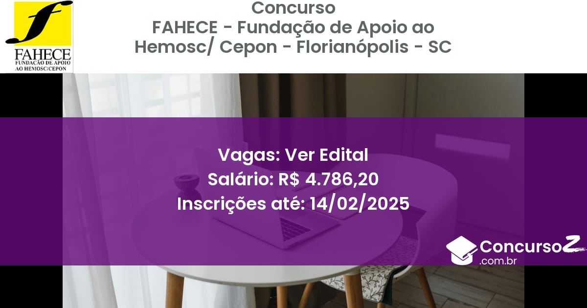 Concurso Público 1106 fahece fundacao de apoio ao hemosc cepon florianopolis sc ver edital julho 2025