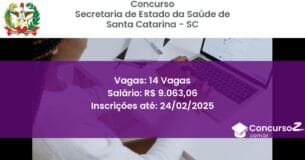 Concurso Público 1117 secretaria de estado da saude de santa catarina sc 14 vagas junho 2025
