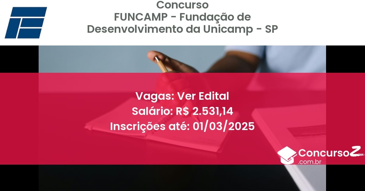 Concurso Público 1141 funcamp fundacao de desenvolvimento da unicamp sp ver edital junho 2025