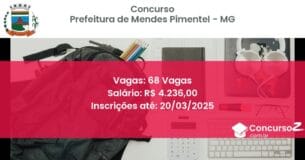 Concurso Público 1157 prefeitura de mendes pimentel mg 68 vagas julho 2025