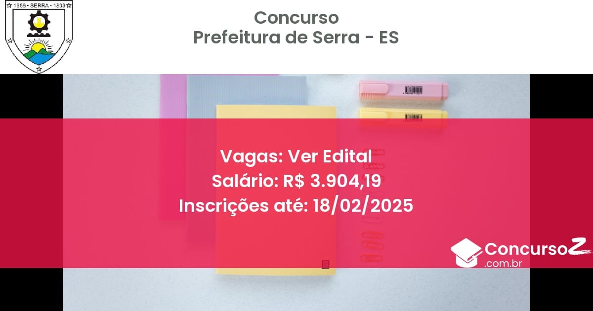 Concurso Público 1165 prefeitura de serra es ver edital julho 2025