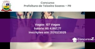 Concurso Público 1169 prefeitura de teixeira soares pr 107 vagas junho 2025