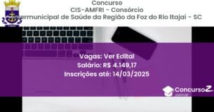 Concurso Público 1188 cis amfri consorcio intermunicipal de saude da regiao da foz do rio itajai sc ver edital julho 2025