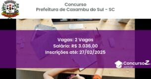 Concurso Público 1194 prefeitura de caxambu do sul sc 2 vagas junho 2025