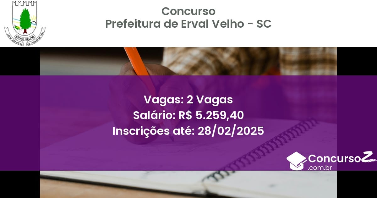 Concurso Público 1196 prefeitura de erval velho sc 2 vagas junho 2025