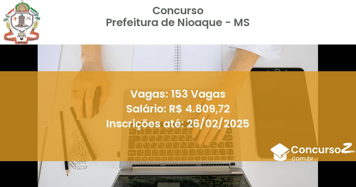 Concurso Público 1210 prefeitura de nioaque ms 153 vagas julho 2025