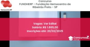 Concurso Público 1233 fundherp fundacao hemocentro de ribeirao preto sp ver edital maio 2025