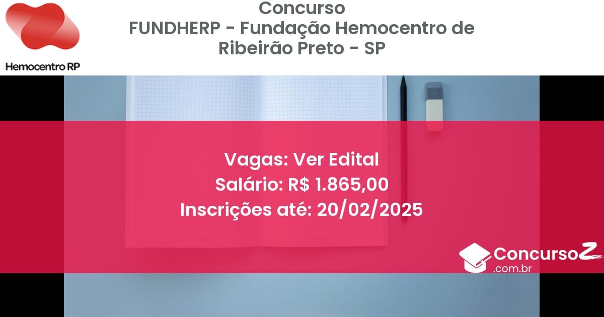 Concurso Público 1233 fundherp fundacao hemocentro de ribeirao preto sp ver edital maio 2025