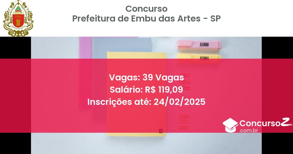 Concurso Público 1239 prefeitura de embu das artes sp 39 vagas junho 2025