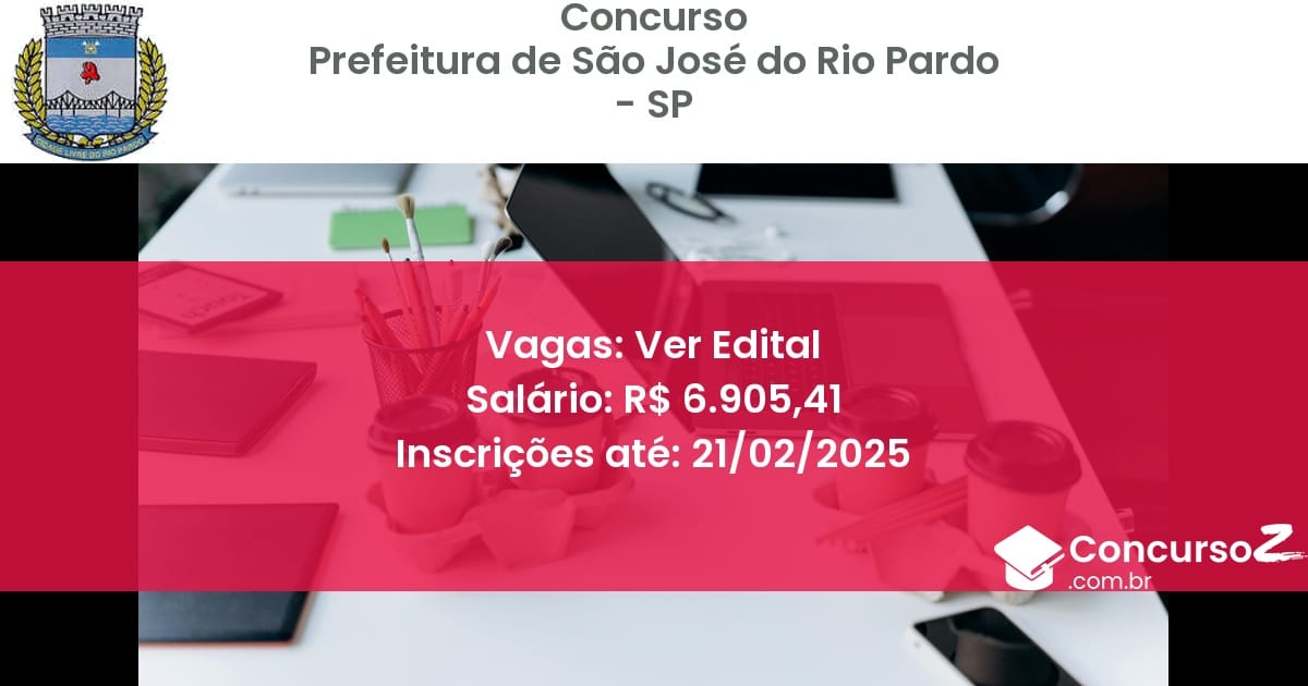 Concurso Público 1244 prefeitura de sao jose do rio pardo sp ver edital junho 2025