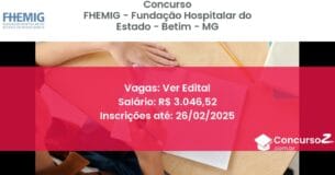 Concurso Público 1258 fhemig fundacao hospitalar do estado betim mg ver edital junho 2025