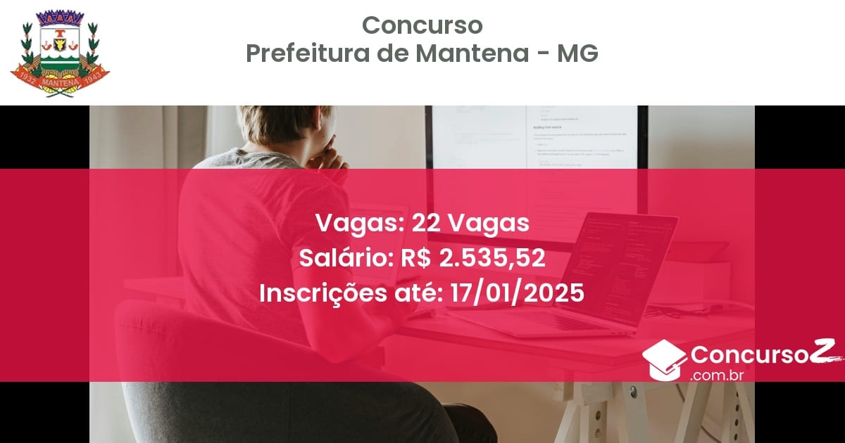 Concurso Público 126 prefeitura de mantena mg 22 vagas julho 2025