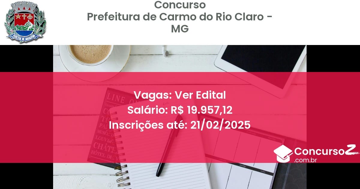 Concurso Público 1262 prefeitura de carmo do rio claro mg ver edital julho 2025