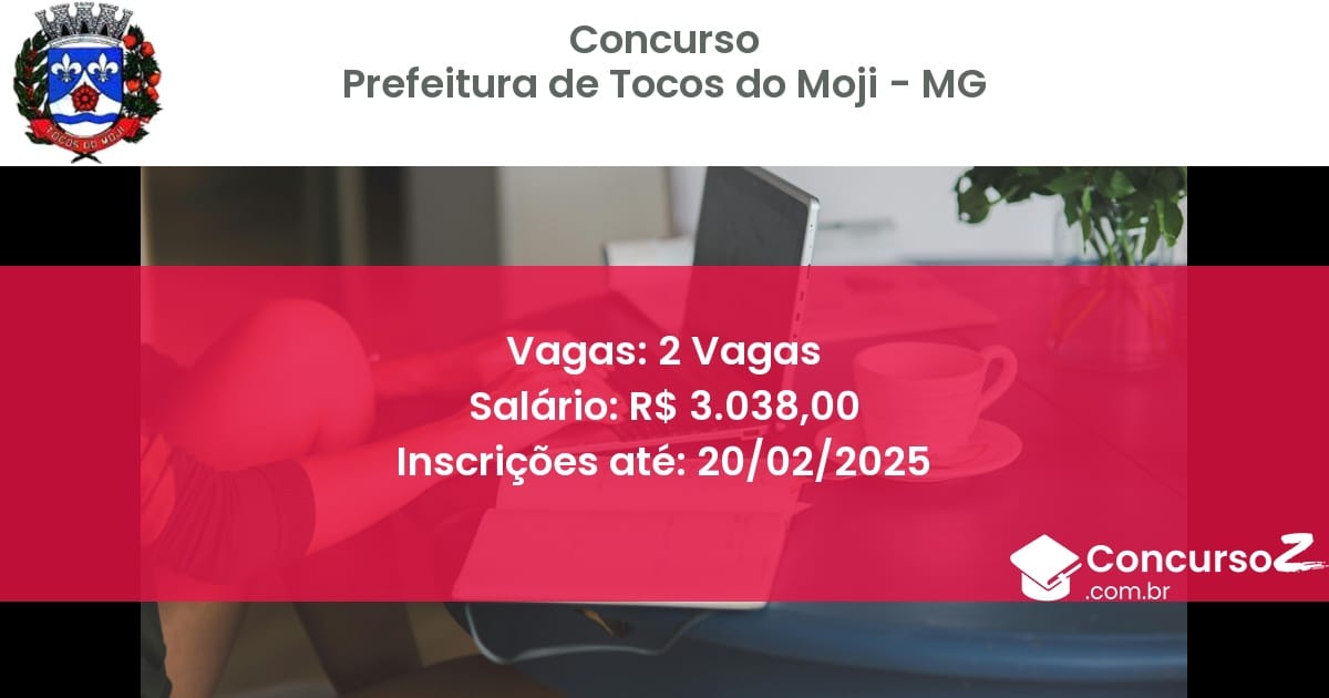 Concurso Público 1280 prefeitura de tocos do moji mg 2 vagas junho 2025