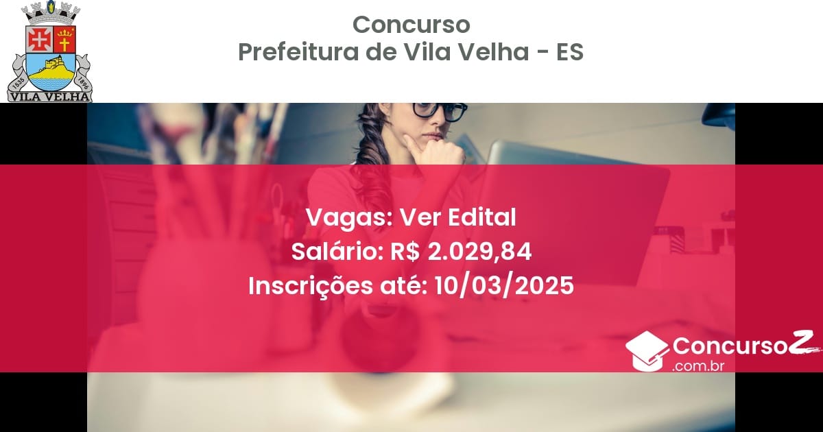 Concurso Público 1288 prefeitura de vila velha es ver edital junho 2025