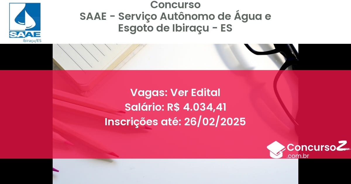 Concurso Público 1290 saae servico autonomo de agua e esgoto de ibiracu es ver edital junho 2025