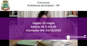 Concurso Público 1293 prefeitura de imbau pr 23 vagas maio 2025