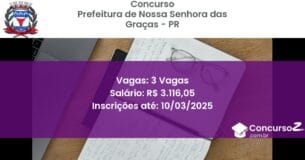 Concurso Público 1294 prefeitura de nossa senhora das gracas pr 3 vagas junho 2025