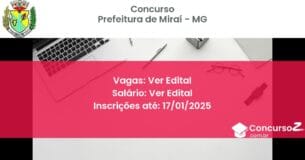 Concurso Público 130 prefeitura de mirai mg ver edital junho 2025