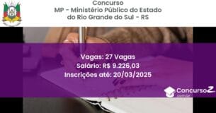 Concurso Público 1301 mp ministerio publico do estado do rio grande do sul rs 27 vagas julho 2025