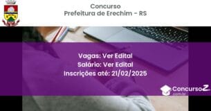 Concurso Público 1305 prefeitura de erechim rs ver edital junho 2025