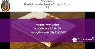 Concurso Público 1313 prefeitura de santa cruz do sul rs ver edital junho 2025