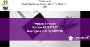 Concurso Público 1324 prefeitura de braco do trombudo sc 5 vagas julho 2025