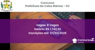 Concurso Público 1326 prefeitura de celso ramos sc 8 vagas junho 2025