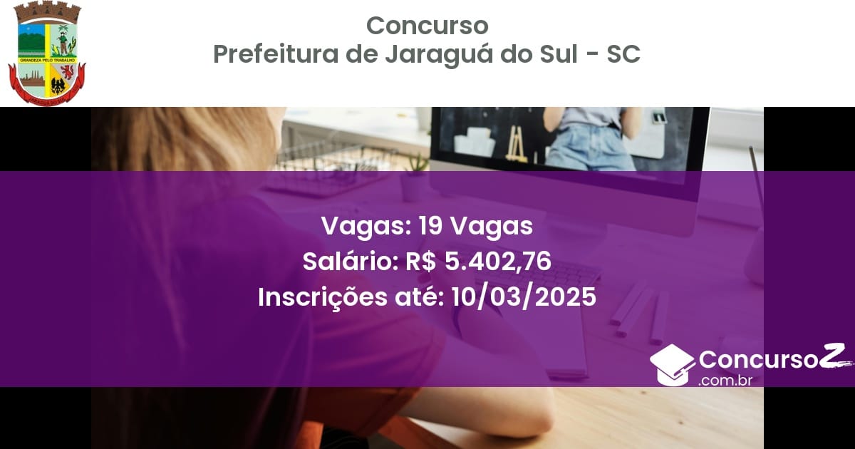 Concurso Público 1333 prefeitura de jaragua do sul sc 19 vagas junho 2025
