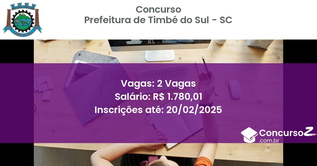 Concurso Público 1340 prefeitura de timbe do sul sc 2 vagas julho 2025