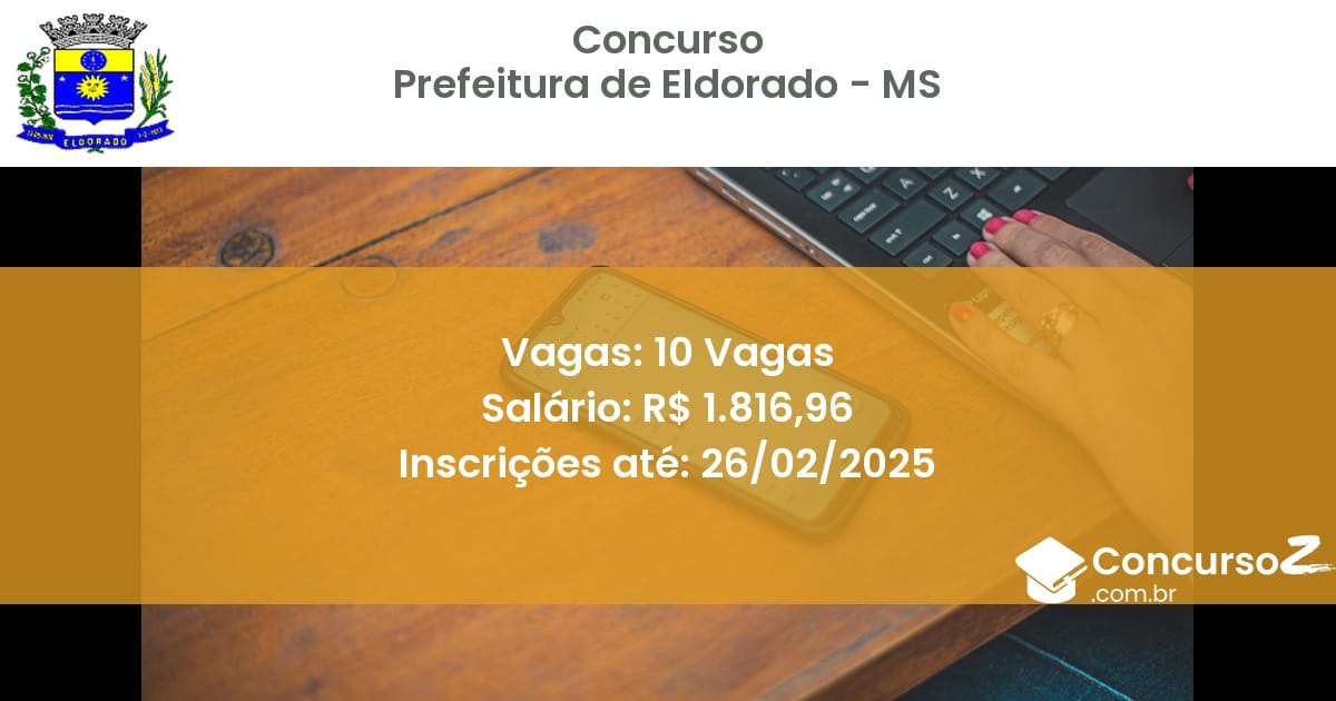 Concurso Público 1350 prefeitura de eldorado ms 10 vagas julho 2025