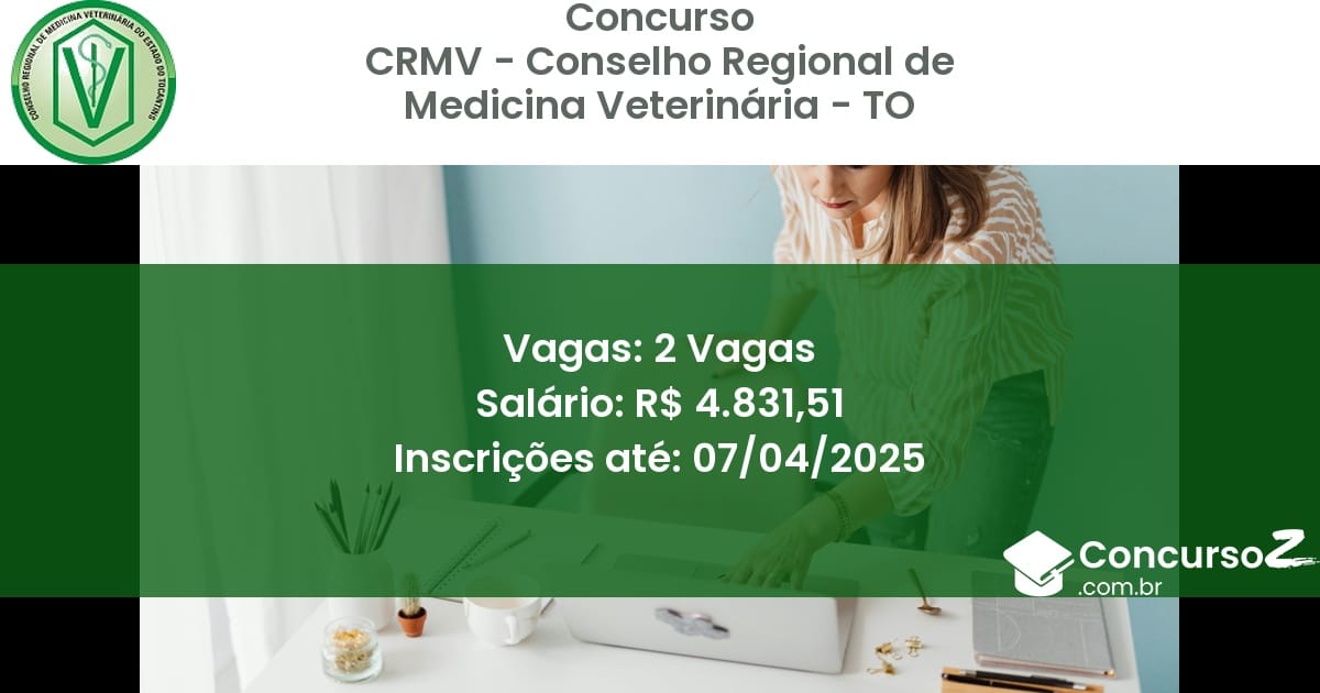 Concurso Público 1367 crmv conselho regional de medicina veterinaria to 2 vagas agosto 2025