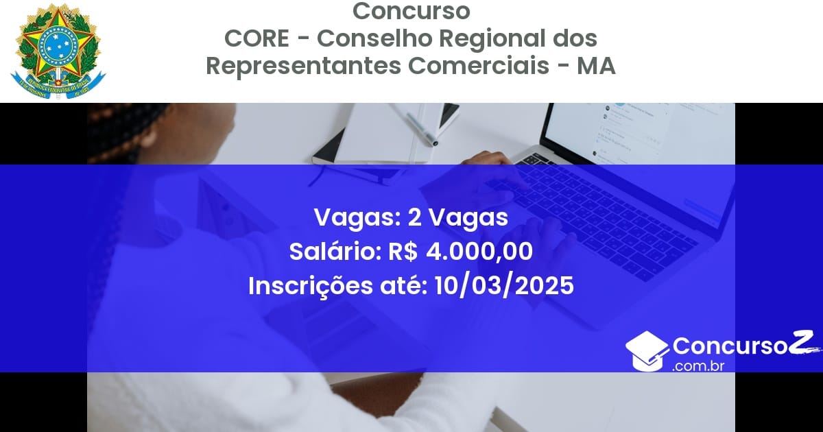 Concurso Público 1376 core conselho regional dos representantes comerciais ma 2 vagas junho 2025