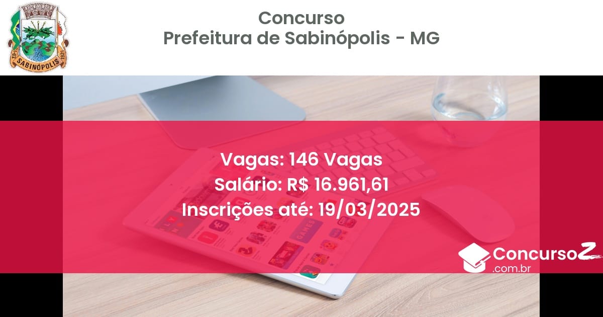 Concurso Público 138 prefeitura de sabinopolis mg 146 vagas julho 2025