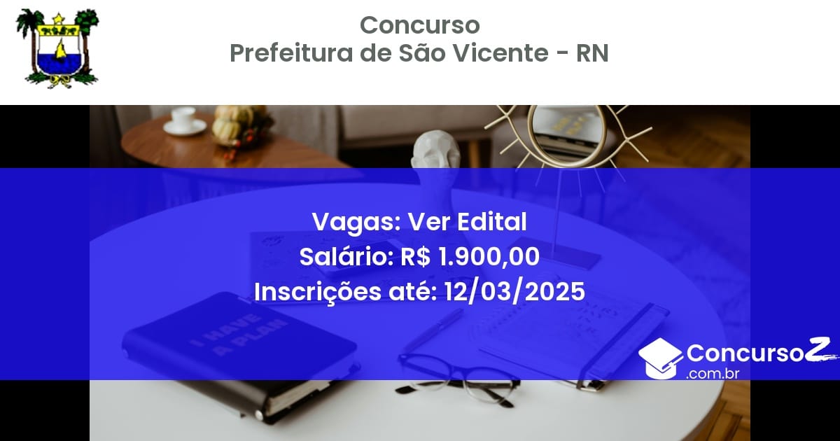 Concurso Público 1387 prefeitura de sao vicente rn ver edital julho 2025