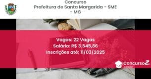 Concurso Público 140 prefeitura de santa margarida sme mg 22 vagas julho 2025